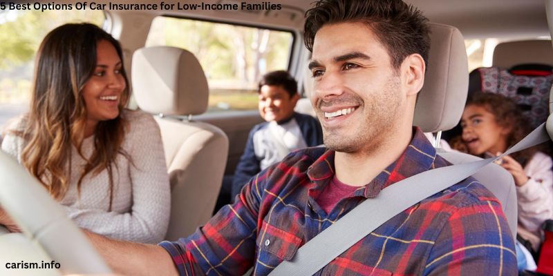 5 Best Options Of Car Insurance For Low-Income Families