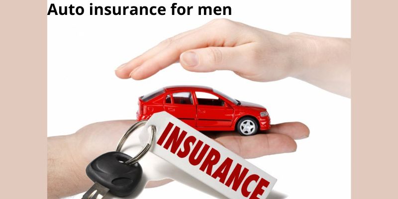 Auto insurance for men