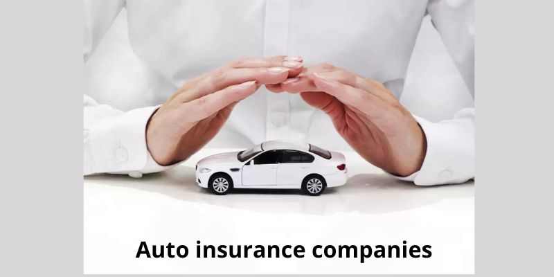 Auto insurance companies