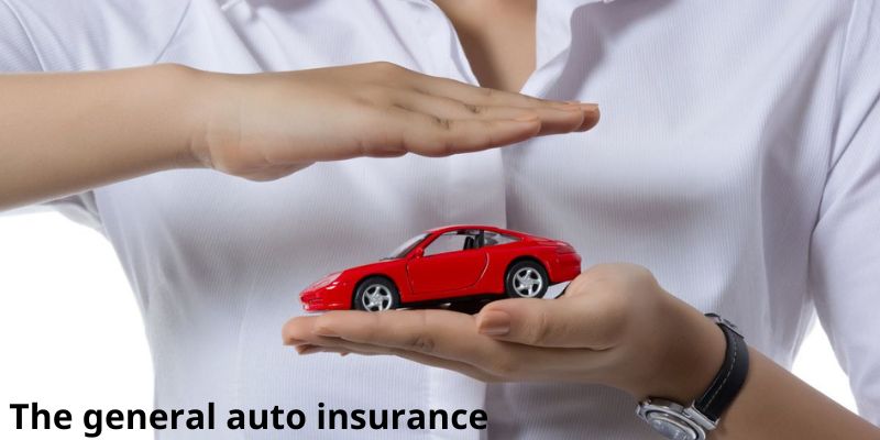 The general auto insurance