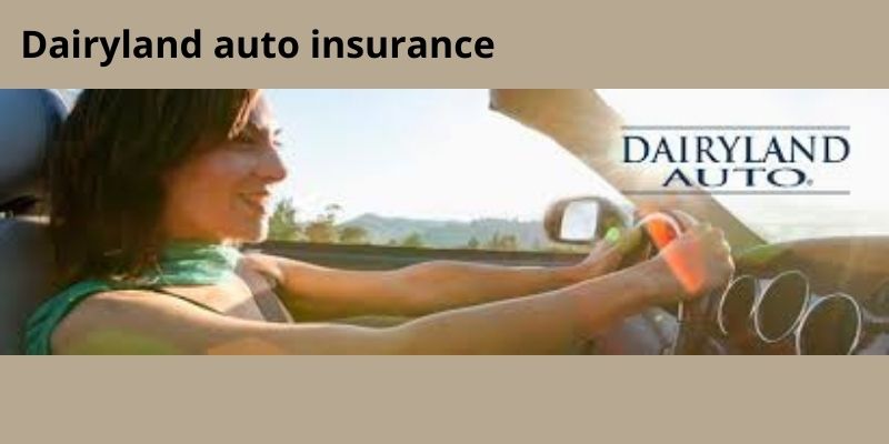 Dairyland auto insurance